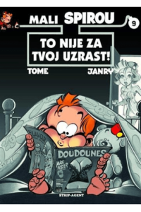 Mali Spirou 9: To nije za tvoj uzrast!