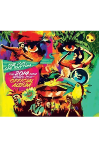 Fifa 2014..One Love One Rhythm -Official World Cup Album