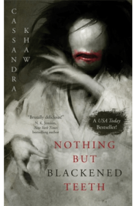 Nothing But Blackened Teeth