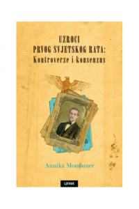 Uzroci Prvog svjetskog rata: Kontroverze i konsenzus