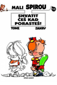 Mali Spirou 10: Shvatit ćeš kad porasteš!