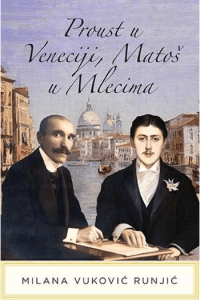 Proust u Veneciji, Matoš u Mlecima
