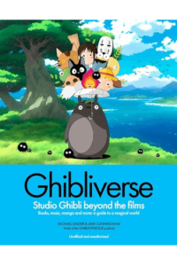 Ghibliverse: Studio Ghibli Beyond the Films