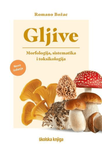 Gljive- morfologija, sistematika i toksikologija
