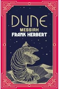 Dune Messiah - The Inspiration For The Blockbuster Film