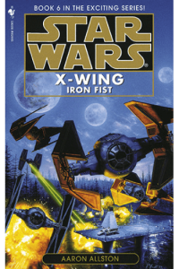 Iron Fist: Star Wars Legends: X-Wing #6