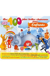 Les 100 Plus Belles Chansons Pour Enfant