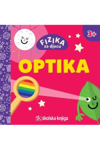 Fizika za djecu - Optika