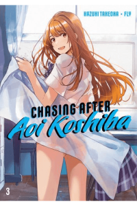 Chasing After Aoi Koshiba, Vol. 03