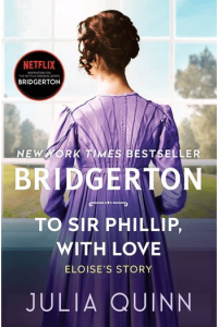 To Sir Phillip, With Love (Bridgertons #5)