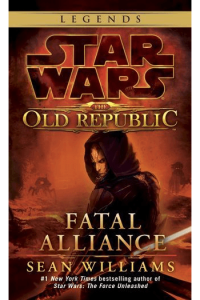 Star Wars: The Old Republic #03 - Fatal Alliance (Legends)