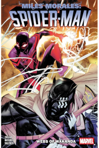 Miles Morales: Spider-Man By Cody Ziglar Vol. 6 - Webs Of Wakanda