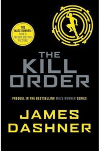 The Kill Order (Maze Runner #04)