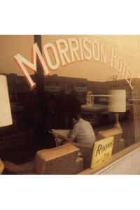 Morrison Hotel Sessions