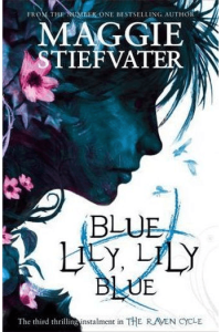 Blue Lily, Lily Blue (Raven Cycle #03)