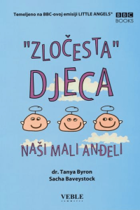 "Zločesta djeca" naši mali anđeli