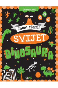 Znam Riješiti - Svijet Dinosaura