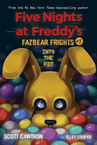 Into the Pit (Five Nights at Freddy's: Fazbear Frights #01)