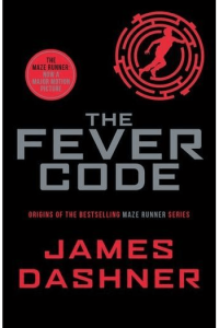 The Fever Code (Maze Runner #05)