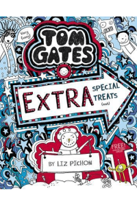 Extra Special Treats (not) (Tom Gates #06)