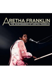 The Quintessence of Aretha Franklin