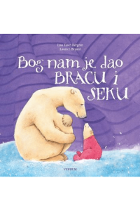 Bog nam je dao bracu i seku