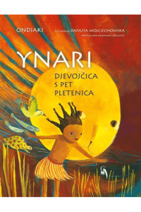 Ynari - djevojčica s pet pletenica