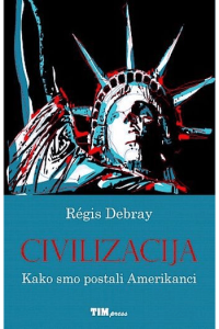 Civilizacija - Kako smo postali Amerikanci