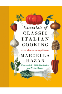Essentials of Classic Italian Cooking