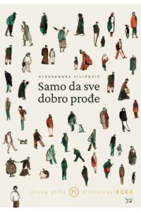 Samo da sve dobro prođe
