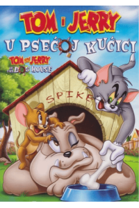 TOM I JERRY: U PSEĆOJ KUĆICI
