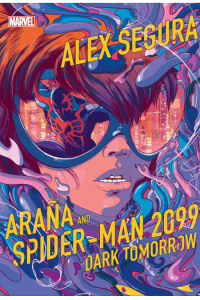 Arana and Spider-Man 2099: Dark Tomorrow
