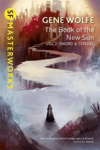 SF Masterworks: The Book of the New Sun, Vol 2: Sword And Citadel