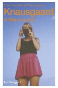 My Struggle #02: A Man in Love