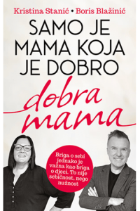 Samo je mama koja je dobro dobra mama
