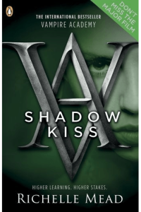 Shadow Kiss (Vampire Academy #03)