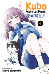 Kubo Won’t Let Me Be Invisible, Vol. 4
