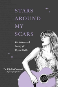 Stars Around My Scars: The Annotated Poetry of Taylor Swift