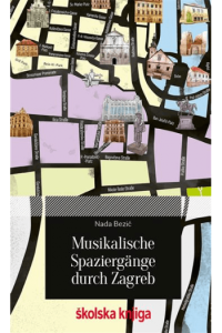 Musikalische spaziergange durch Zagreb
