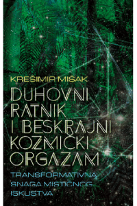 Duhovni ratnik i beskrajni kozmički orgazam