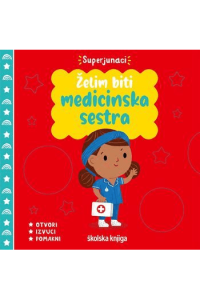 Želim biti medicinska sestra