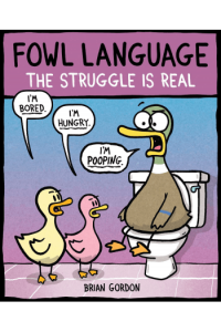 Fowl Language: Struggle Is Real