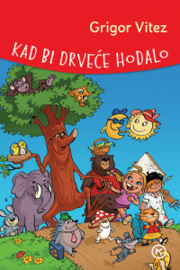 Kad bi drveće hodalo