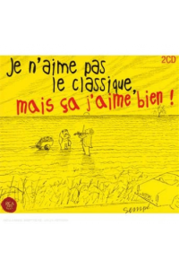 Classique -Je Naime Pas ,Mais Ca Jaime Bien