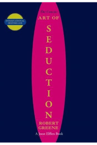 The Concise Art of Seduction