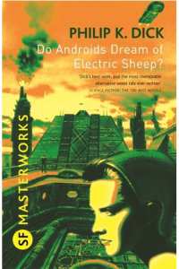 SF Masterworks: Do Androids Dream of Electric Sheep?