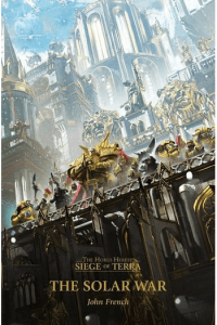 Horus Heresy - Siege of Terra #01: The Solar War