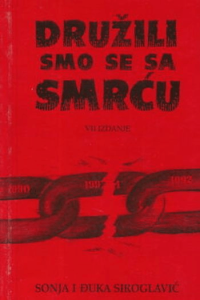Družili smo se sa smrću