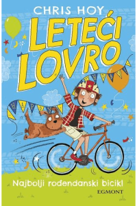 Leteći Lovro #01: Najbolji rođendanski bicikl