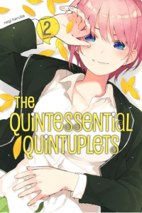 Quintessential Quintuplets, Vol. 02